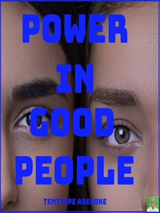 Title details for Power in Good people by Temitope Adegoke - Available